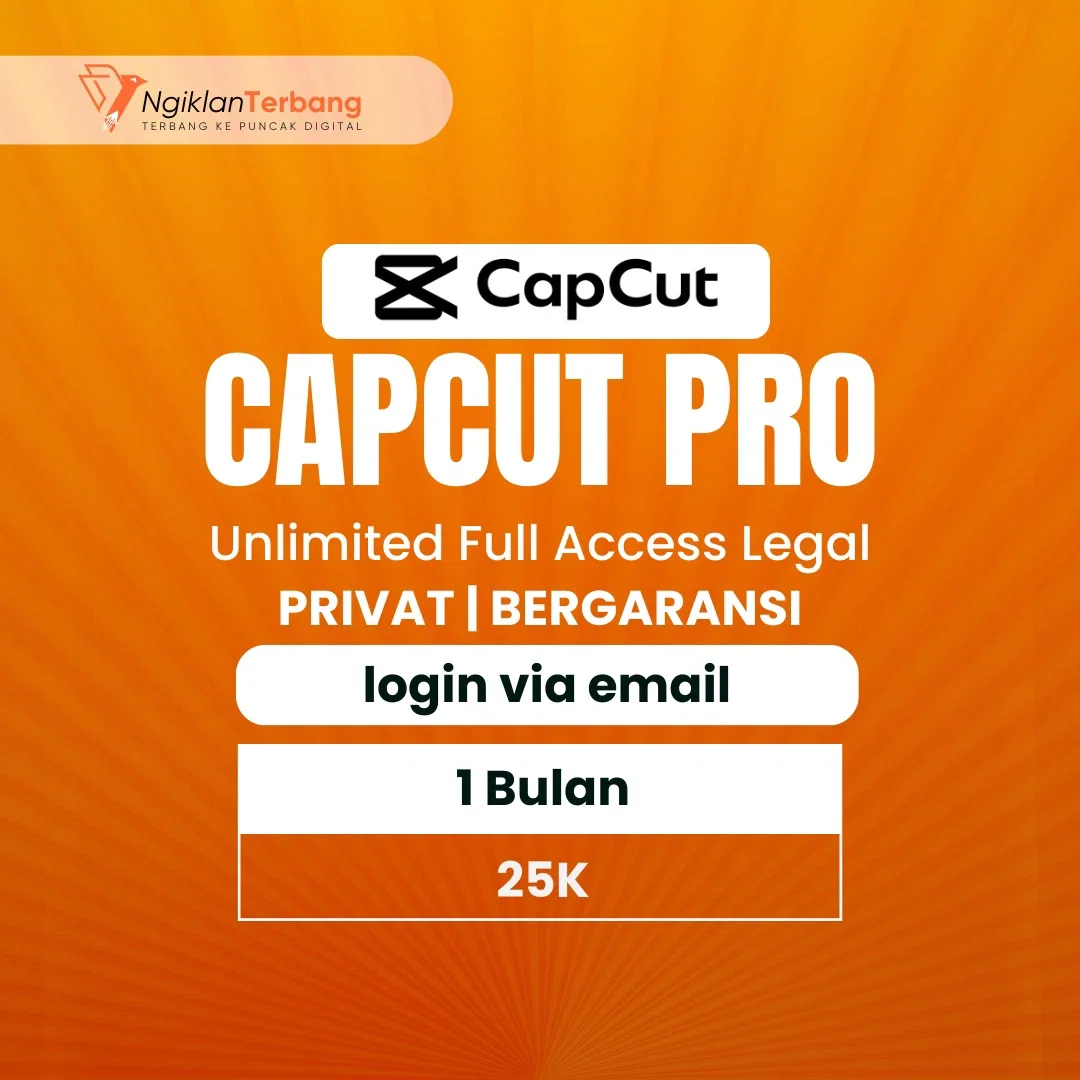 Capcut Pro 1 Bulan Legal Login via email Bergaransi